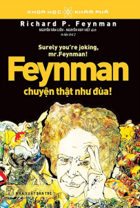 Feynman Chuyện Thật Như Đùa