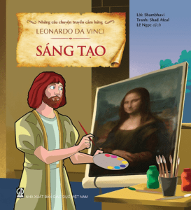 Những câu chuyện truyền cảm hứng – Leonardo da Vinci – Sáng tạo