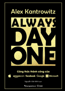 Always Day One – Công Thức Thành Công Của Amazon Facebook Google Microsoft